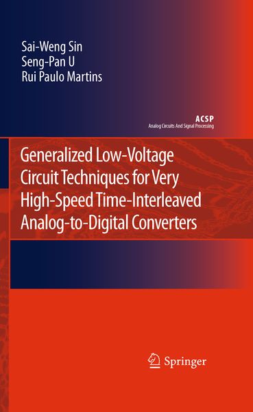 Produktbild: Generalized Low-Voltage Circuit Techniques for Very High-Speed Time-Interleaved Analog-to-Digital Converters