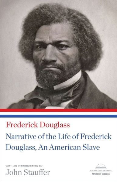 Produktbild: Narrative of the Life of Frederick Douglass, an American Slave: A Library of America Paperback Classic