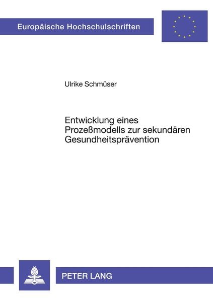 Produktbild: Entwicklung eines Proze&szlig;modells zur sekund&auml;ren Gesundheitspr&auml;vention