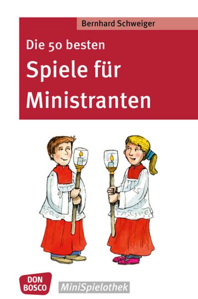 Produktbild: Die 50 besten Spiele f&uuml;r Ministranten