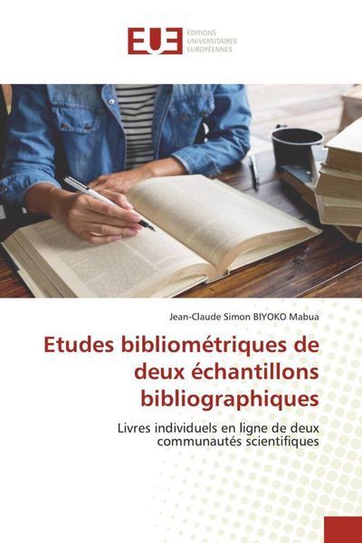 Produktbild: Etudes bibliom&eacute;triques de deux &eacute;chantillons bibliographiques