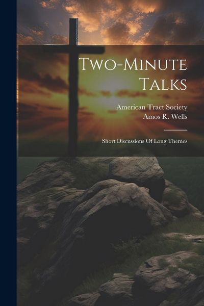Produktbild: Two-minute Talks; Short Discussions Of Long Themes