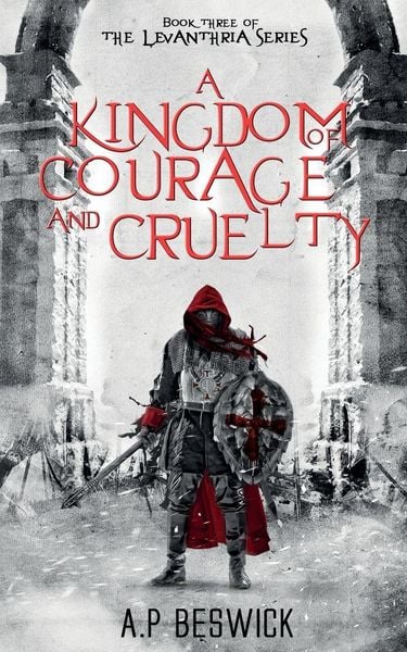 Produktbild: A Kingdom Of Courage And Cruelty