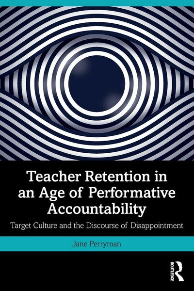 Produktbild: Teacher Retention in an Age of Performative Accountability