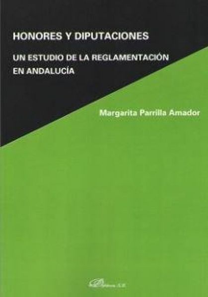Produktbild: Honores y diputaciones : un estudio de la relamentaci&oacute;n en Andaluc&iacute;a