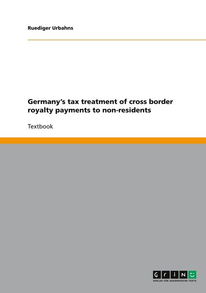 Produktbild: Germany's tax treatment of cross border royalty payments to non-residents
