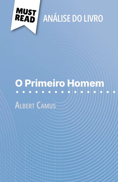 Produktbild: O Primeiro Homem de Albert Camus (An&aacute;lise do livro)