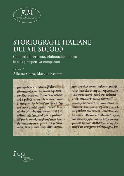 Produktbild: Storiografie italiane del XII secolo. Contesti di scrittura, elaborazione e uso in una prospettiva comparata