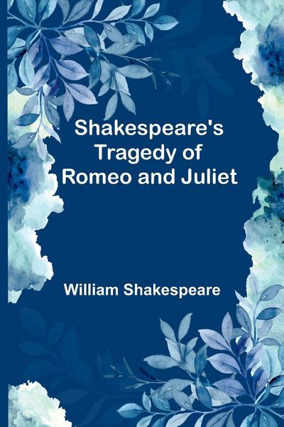 Produktbild: Shakespeare's Tragedy of Romeo and Juliet