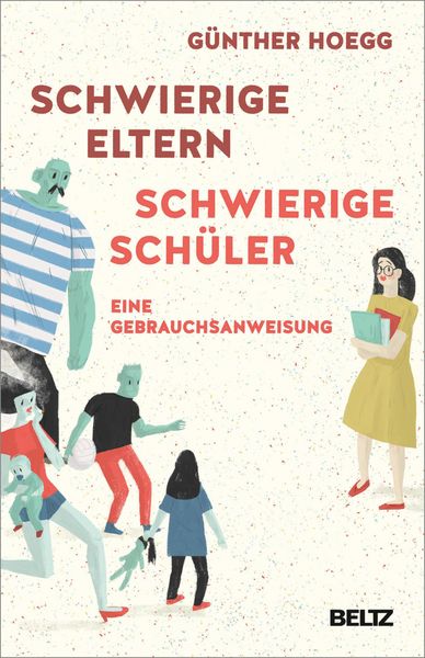 Produktbild: Schwierige Eltern, schwierige Sch&uuml;ler