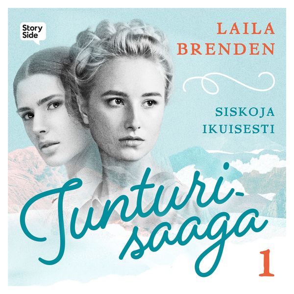 Produktbild: Tunturisaaga 1: Siskoja ikuisesti