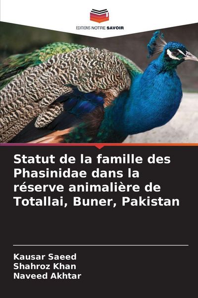 Produktbild: Statut de la famille des Phasinidae dans la r&eacute;serve animali&egrave;re de Totallai, Buner, Pakistan