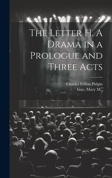 Produktbild: The Letter H. A Drama in a Prologue and Three Acts