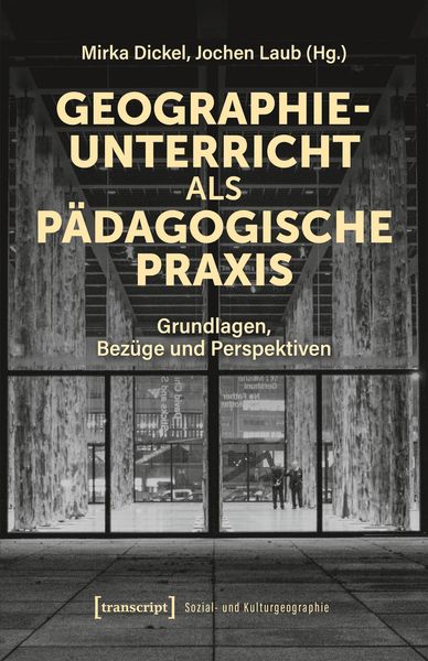 Produktbild: Geographieunterricht als p&auml;dagogische Praxis