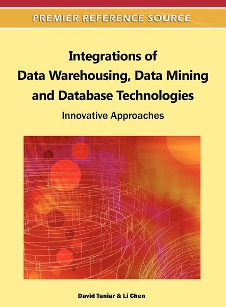 Produktbild: Integrations of Data Warehousing, Data Mining and Database Technologies