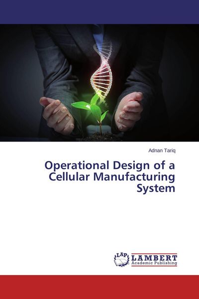 Produktbild: Operational Design of a Cellular Manufacturing System