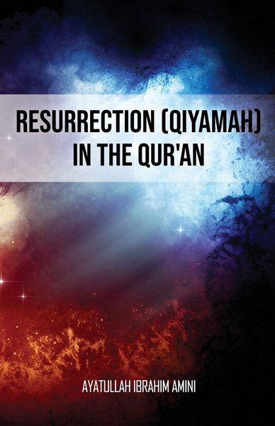 Produktbild: Resurrection (Qiyamah) in the Qur'an
