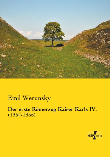 Produktbild: Der erste R&ouml;merzug Kaiser Karls IV.
