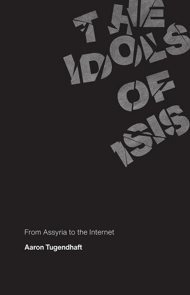Produktbild: Tugendhaft, A: The Idols of ISIS