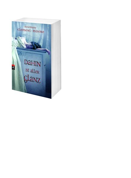 Produktbild: Clement-Moore, R: Dahin ist aller Glanz
