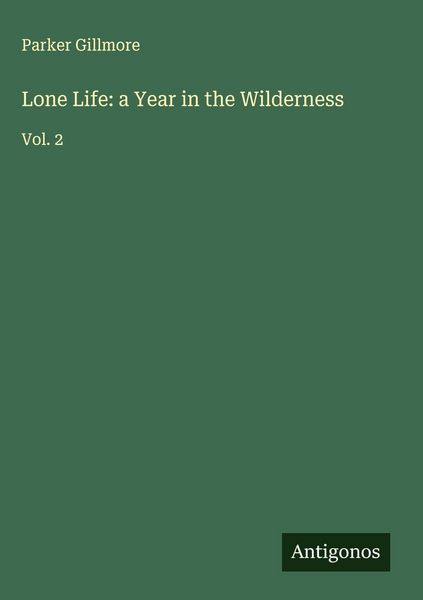 Produktbild: Lone Life: a Year in the Wilderness