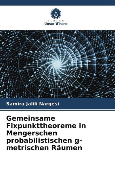 Produktbild: Gemeinsame Fixpunkttheoreme in Mengerschen probabilistischen g-metrischen R&auml;umen