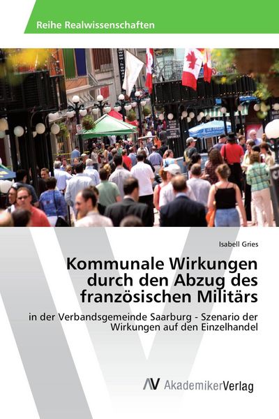 Produktbild: Kommunale Wirkungen durch den Abzug des franz&ouml;sischen Milit&auml;rs