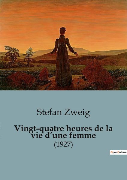 Produktbild: Vingt-quatre heures de la vie d'une femme