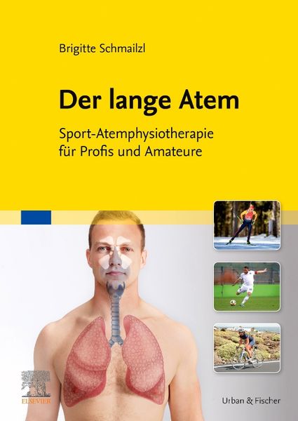 Der lange Atem, Taschenbuch von Brigitte Schmailzl, Urban & Fischer in Elsevier, 978-3-437-45142-3
