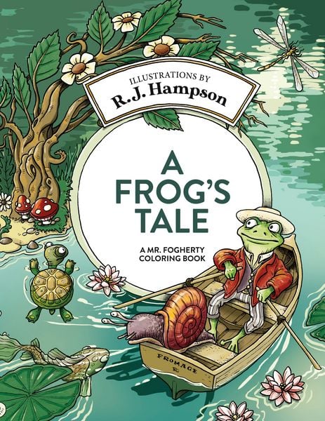 A Frog's Tale, Gebundene Ausgabe von R. J. Hampson, Hop Skip Jump, 9781922472205