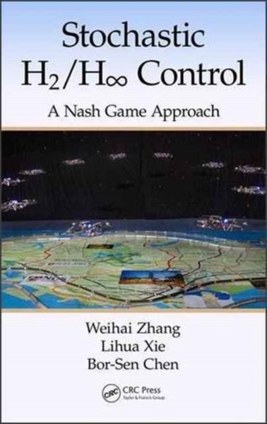 Produktbild: Stochastic H2/H &infin; Control: A Nash Game Approach