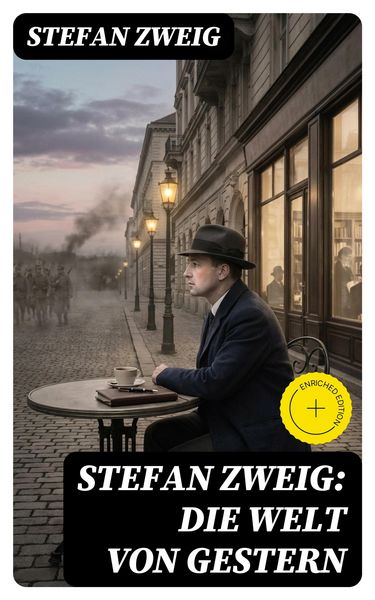 Produktbild: Stefan Zweig: Die Welt von Gestern