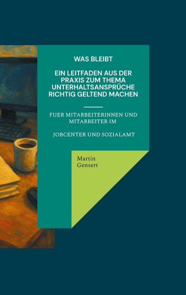 Was bleibt -, Taschenbuch von Martin Gensert, BoD – Books on Demand, 9783695119790