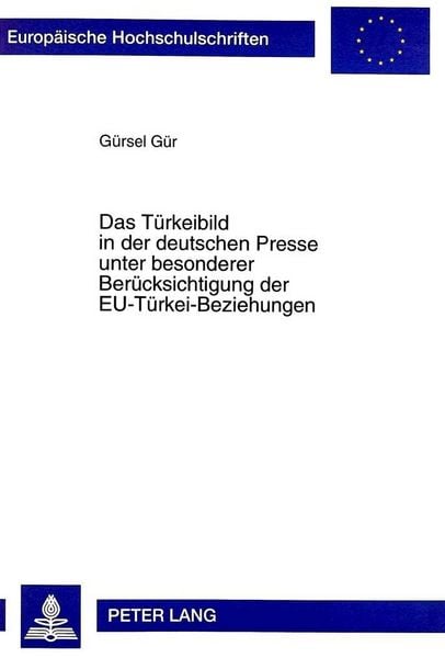Produktbild: G&uuml;r, G: Das T&uuml;rkeibild in der deutschen Presse unter besond
