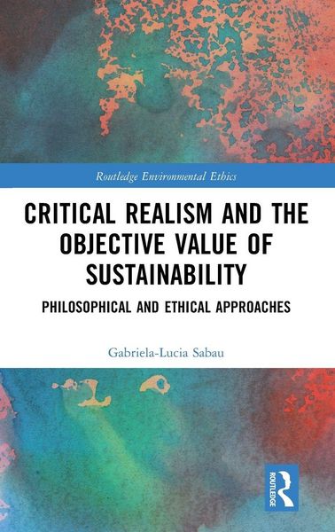 Produktbild: Critical Realism and the Objective Value of Sustainability