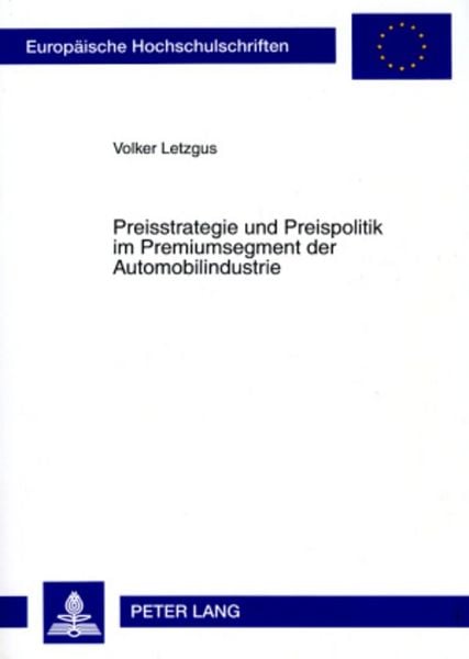 Produktbild: Preisstrategie und Preispolitik im Premiumsegment der Automobilindustrie