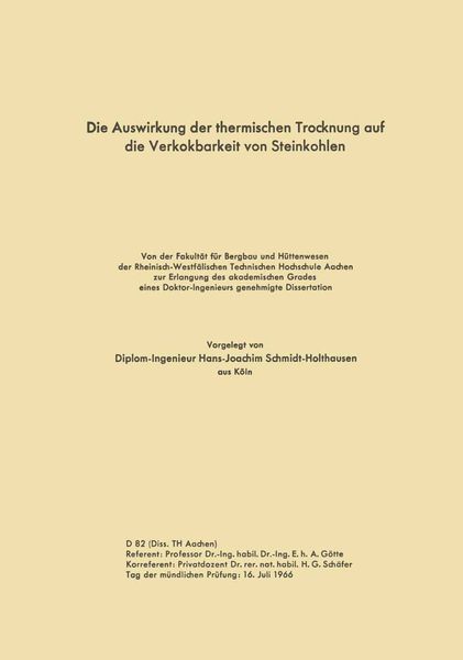 Produktbild: Die Auswirkung der thermischen Trocknung auf die Verkokbarkeit von Steinkohlen