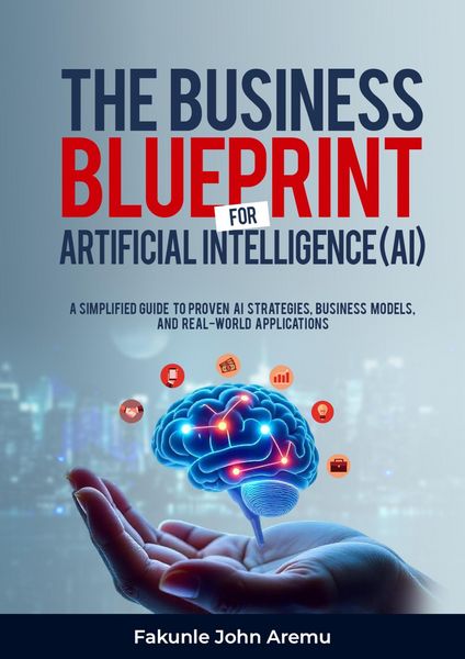 Produktbild: The Business Blueprint For Artificial Intelligence (ai)