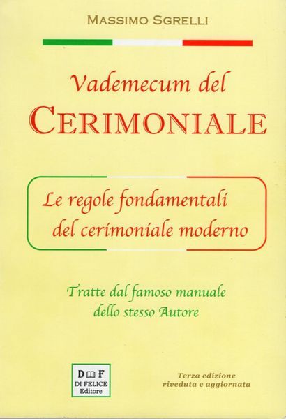 Produktbild: Vademecum del cerimoniale. Le regole fondamentali del cerimoniale moderno