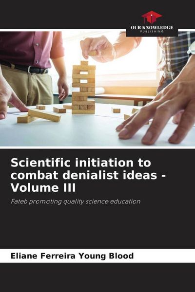 Produktbild: Scientific initiation to combat denialist ideas - Volume III