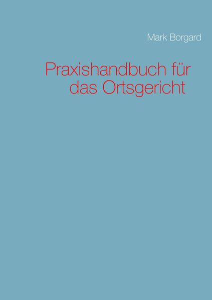 Produktbild: Praxishandbuch f&uuml;r das Ortsgericht
