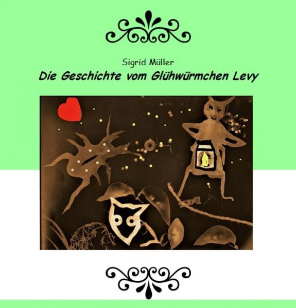 Produktbild: Die Geschichte vom Gl&uuml;hw&uuml;rmchen Levy