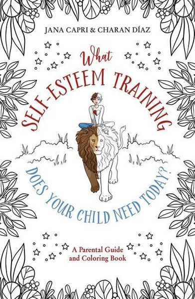 Produktbild: What Self-Esteem Training Does Your Child Need Today?