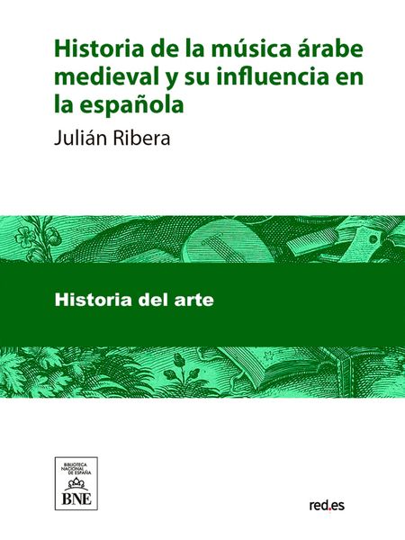 Produktbild: Historia de la m&uacute;sica &aacute;rabe medieval y su influencia en la espa&ntilde;ola