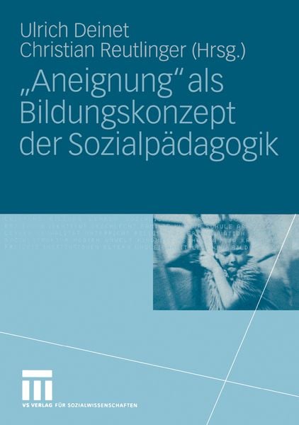 Produktbild: &bdquo;Aneignung&ldquo; als Bildungskonzept der Sozialp&auml;dagogik