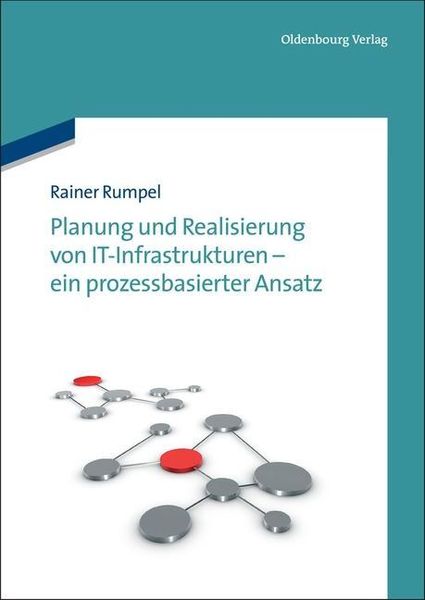 Produktbild: Planung und Realisierung von IT-Infrastrukturen - ein prozessbasierter Ansatz