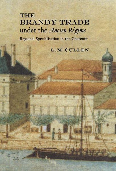 Produktbild: The Brandy Trade Under the Ancien Regime