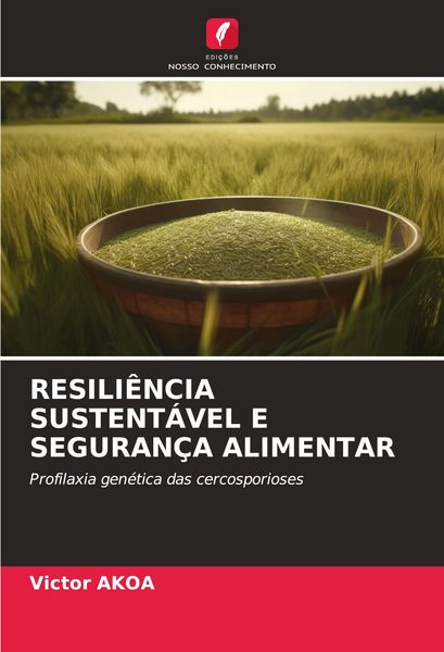 Produktbild: RESILI&Ecirc;NCIA SUSTENT&Aacute;VEL E SEGURAN&Ccedil;A ALIMENTAR