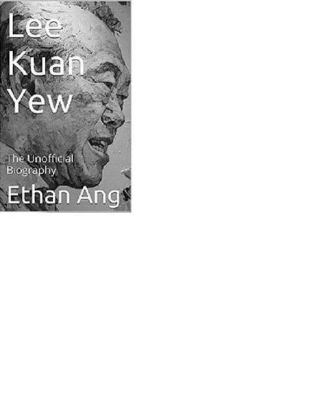 Produktbild: Lee Kuan Yew: The Unofficial Biography