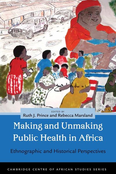 Produktbild: Making and Unmaking Public Health in Africa